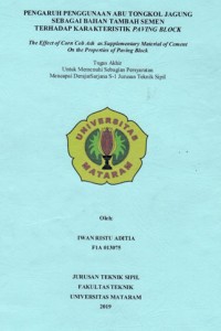 PENGARUH PENGGUNAAN ABU TONGKOL JAGUNG SEBAGAI BAHAN TAMBAH SEMEN  TERHADAP KARAKTERISTIK PAVING BLOCK