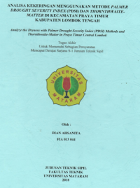 ANALISA KEKERINGAN MENGGUNAKAN METODE PALMER DROUGHT SEVERITY INDEX (PDSI) DAN THORNTHWAITEMATTER DI KECAMATAN PRAYA TIMUR KABUPATEN LOMBOK TENGAH