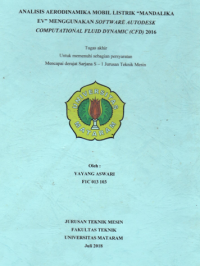 Analisis aerodinamika mobil listrik “mandalika ev” menggunakan software autodesk computational fluid dynamic (cfd) 2016