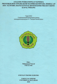 ANALISIS PERBANDINGAN KINERJA PROTOKOL ROUTING REAKTIF DAN PROAKTIF PADA MOBILE AD HOC NETWORK (MANET) UNTUK SISTEM KOMUNIKASI TAKTIS KAPAL PERANG