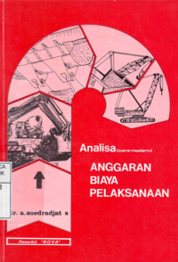 Analisa anggaran biaya pelaksanaan. Soedradjat Sastraatmadja