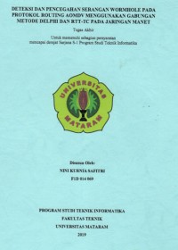 DETEKSI DAN PENCEGAHAN SERANGAN WORMHOLE PADA PROTOKOL ROUTING AOMDV MENGGUNAKAN GABUNGAN METODE DELPHI DAN RTT-TC PADA JARINGAN MANET