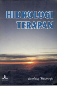 HIDROLOGI TERAPAN/BAMBANG TRIATMODJO