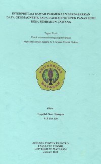 INTERPRETASI BAWAH PERMUKAAN BERDASARKAN DATA GEOMAGNETIK PADA DAERAH PROSPEK PANAS BUMI DESA SEMBALUN LAWANG