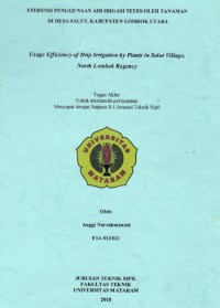 EFISIENSI PENGGUNAAN AIR IRIGASI TETES OLEH TANAMAN  DI DESA SALUT, KABUPATEN LOMBOK UTARA