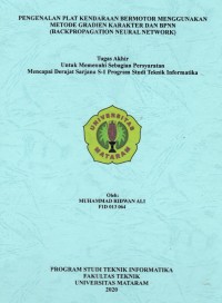 PENGENALAN PLAT KENDARAAN BERMOTOR MENGGUNAKAN METODE GRADIEN KARAKTER DAN BPNN (BACKPROPAGATION NEURAL NETWORK)