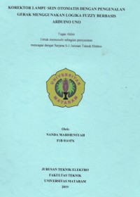 KOREKTORLAMPUSEINOTOMATISDENGAN PENGENALAN GERAK MENGGUNAKAN LOGIKAFUZZYBERBASISARDUINOUNO AutomaticSign Lamp CorrectorWith Motion Recognition Using FuzzyLogic