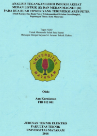 ANALISIS TEGANGAN LEBIH INDUKSI AKIBAT MEDAN LISTRIK (E) DAN MEDAN MAGNET (H) PADA DUA BUAH TOWER YANG TERINJEKSI ARUS PETIR