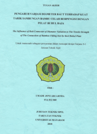 PENGARUH VARIASI DIAMETER  BAUT TERHADAP KUAT TARIK BAMBU CELAH BERPENGISI DENGAN PELAT BUHUL BAJA