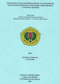 PENGARUH LETAK ELEKTROMAGNETIK  ALAT MAGNETASI BAHAN BAKAR TERHADAP UNJUK KERJA MESIN BENSIN 4 LANGKAH 1 SILINDER