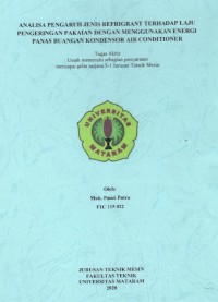 Analisa Pengeruh Jenis Refrigrant Terhadap Laju Pengeringan Pakaian Dengan Menggunakan Energi Panas Buangan Kondensor Air Conditioner