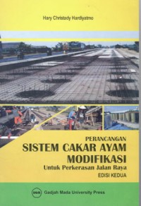 PERANCANGAN SISTEM CAKAR AYAM MODIFIKASI UNTUK PERKERASAN JALAN RAYA EDISI KEDUA