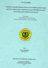 Image of SISTEM ANALISIS TINGKAT PELAYANAN PERPAJAKAN PADA KPP MATARAM BARAT MENGGUNAKAN METODE KANO DAN QUALITY FUNCTION DEPLOYMENT