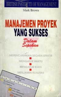 Menajemen Proyek Yang Sukses dalam Sepekan