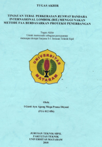 TINJAUAN TEBAL PERKERASAN RUNWAY BANDARA INTERNASIONAL LOMBOK (BIL) MENGGUNAKAN METODE FAA BERDASARKAN PROYEKSI PENERBANGAN