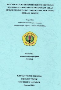 DESIGN AND DEVELOPMENT OF SANTRI CLASSIFICATION DECISION SUPPORT SYSTEM IN DETERMINING DINIYAH CLASS USING FUZZY TSUKAMOTO LOGIC BASED ON WEBSITE