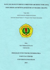 RANCANG BANGUN SERVICE ORIENTED ARCHITECTURE (SOA) 
PADA SEKOLAH MENENGAH KEJURUAN NEGERI 1 SELONG