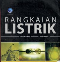 Rangkaian listrik / Budiono Mismail