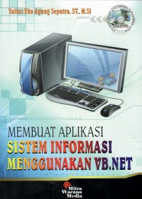 Membuat Aplikasi Sistem Informasi Menggununakan VB,Net