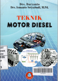 TEKNIK MOTOR DIESEL  / DARYANTO