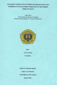 PENGARUH VARIASI PANJANG POROS DAN BESAR MASSA PADA PEMBEBANAN TENGAH POROS TERHADAP PUTARAN KRITIS WHIRLING SHAFT THE EFFECT OF VARIATIONS IN SHAFT LENGTH AND MASS ON THE CENTER LOAD ON THE CRITICAL WHIRLING SHAFT