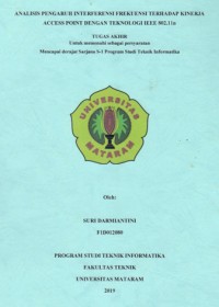 Image of ANALISIS PENGARUH INTERFERENSI FREKUENSI TERHADAP KINERJA ACCESS POINT DENGAN TEKNOLOGI IEEE 802.11N.