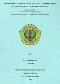 ANALISIS PENGARUH INTERFERENSI FREKUENSI TERHADAP KINERJA ACCESS POINT DENGAN TEKNOLOGI IEEE 802.11N.