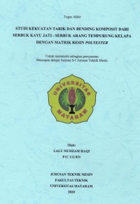 Image of STUDI KEKUATAN TARIK DAN BENDING KOMPOSIT DARI SERBUK KAYU JATI - SERBUK ARANG TEMPURUNG KELAPA DENGAN MATRIK RESIN POLYESTER