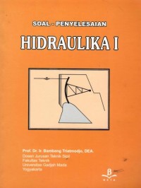 Image of Soal Penyelesaian Hidraulika 1 / Bambang Triatmodjo