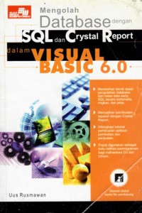 Image of MENGOLAH DATABASE DENGAN SQL DAN CRYSTAL REPORT DALAM VISUAL BASIC 6.0